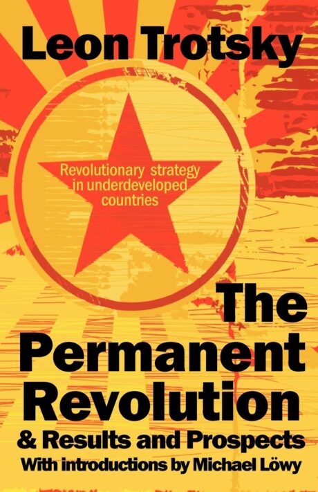 Permanent Revolution: Leon Trotsky