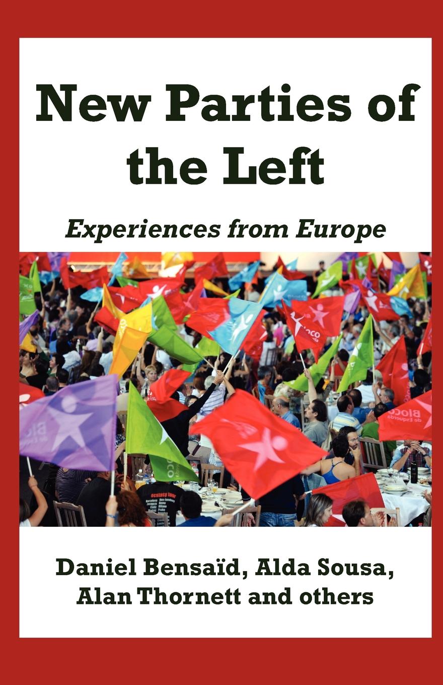 New Parties of the Left: Experiences from Europe