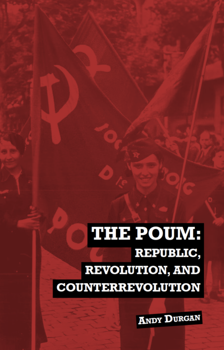 The POUM: Republic, Revolution and Counterrevolution